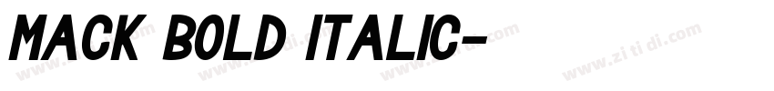 Mack Bold Italic字体转换 Mack Bold Italic字体转换